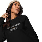 SWEATSHIRT 'CHANGE IS A CHOICE’