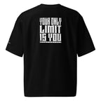 T-SHIRT OVERSIZE 'YOUR ONLY LIMIT IS YOU'