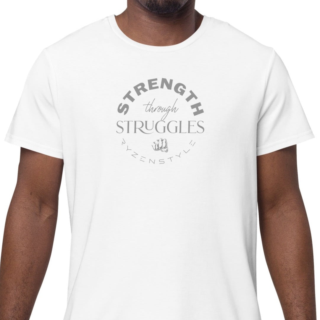 PREMIUM T-SHIRT 'STRENGTH THROUGH STRUGGLES'