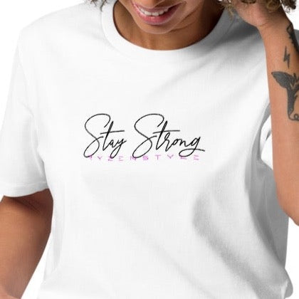 T-SHIRT  ‘STAY STRONG’