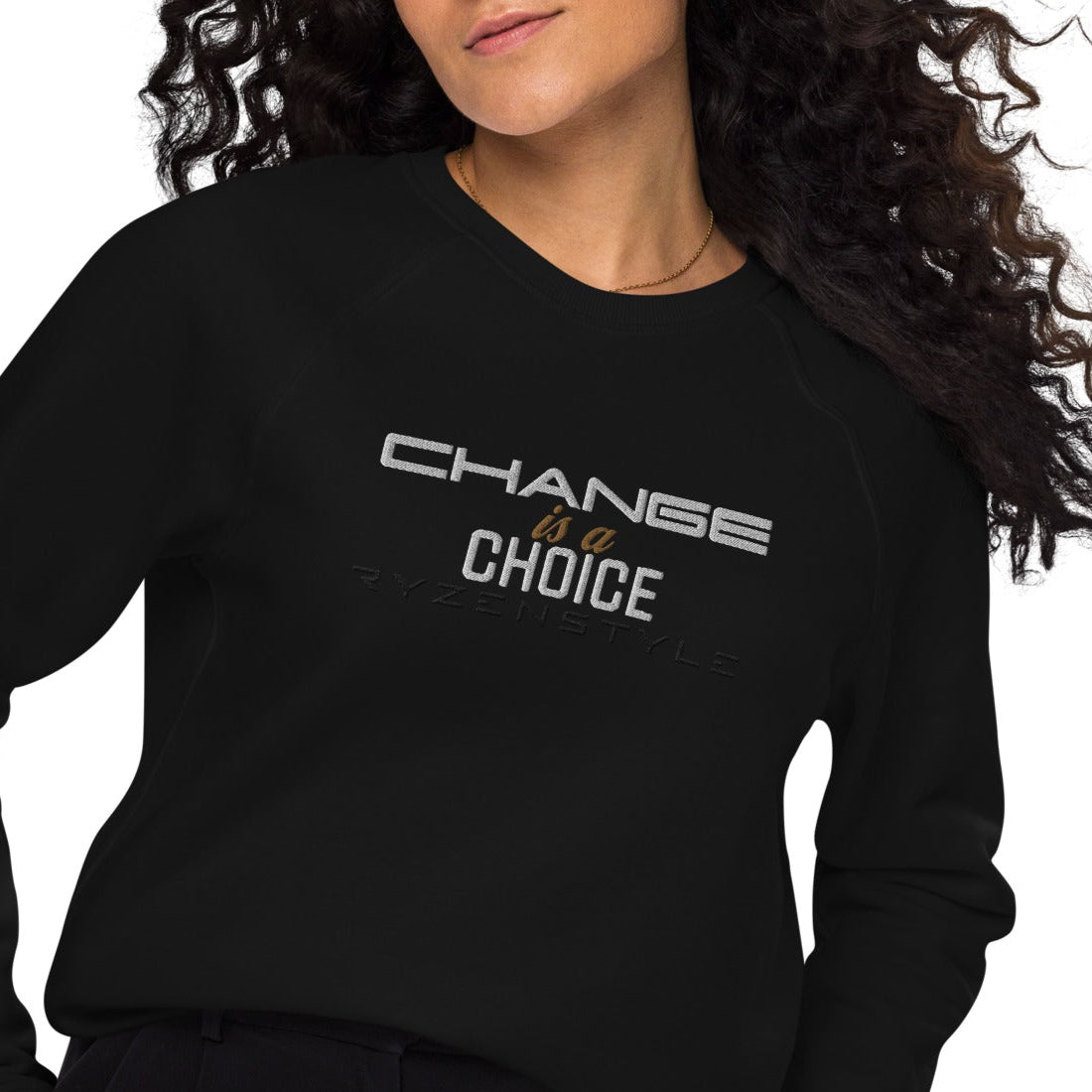 SWEATSHIRT 'CHANGE IS A CHOICE’