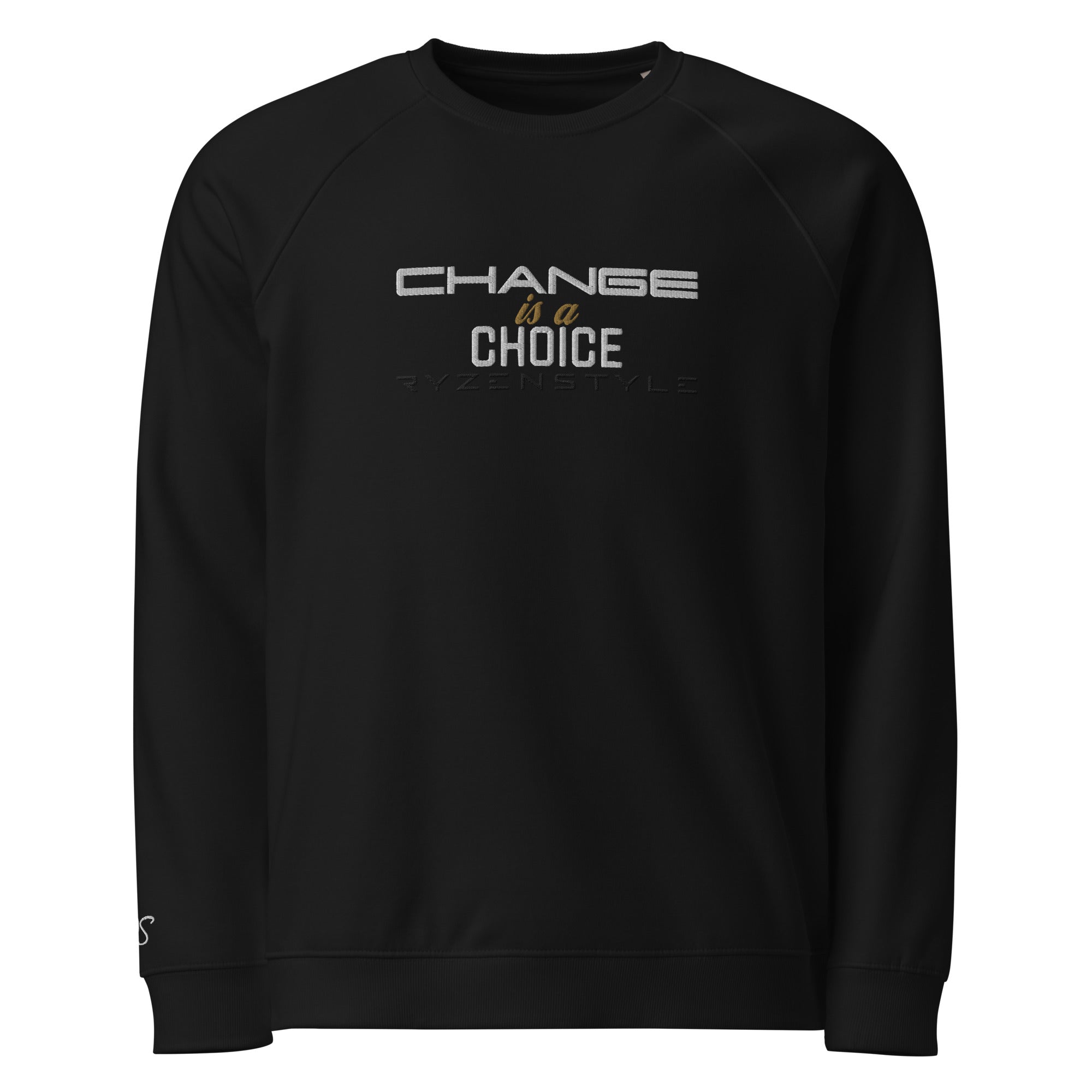 SWEATSHIRT 'CHANGE IS A CHOICE’
