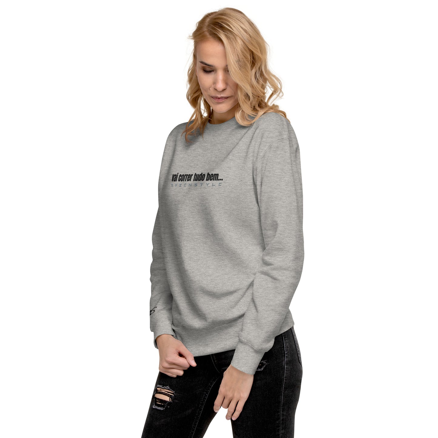 SWEATSHIRT PREMIUM ‘VAI CORRER TUDO BEM’